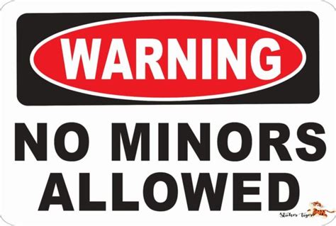 Warning No Minors Allowed Aluminum 8 X 12 Metal Novelty Danger Sign