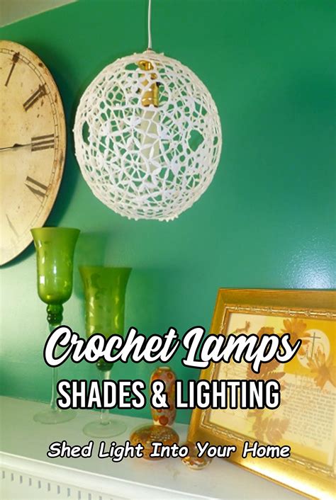 Crochet Lamps Shades And Lighting Shed Light Into Your Home Stunning