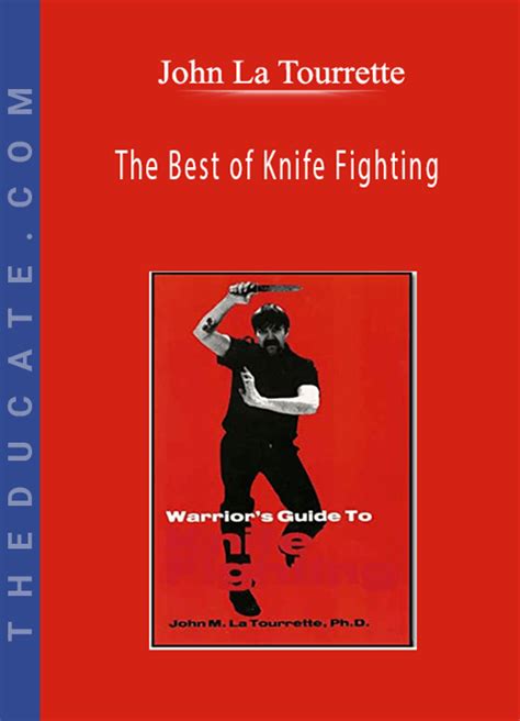John La Tourrette The Best Of Knife Fighting