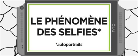 Le Phénomène Des Selfies En 1 Image Infographie Unsimpleclic