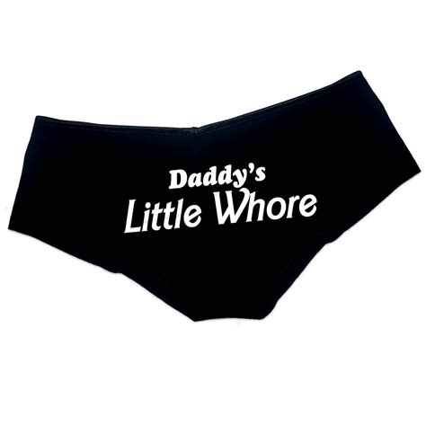 Daddys Little Whore Panties Ddlg Clothing Sexy Slutty Naughty Cute Submissive Funny Bachelorette