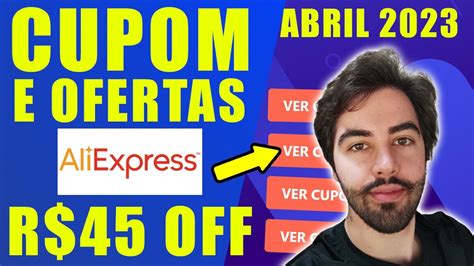 CUPOM DE DESCONTO ALIEXPRESS ABRIL 2023 CHEGARAM NOVOS CUPONS