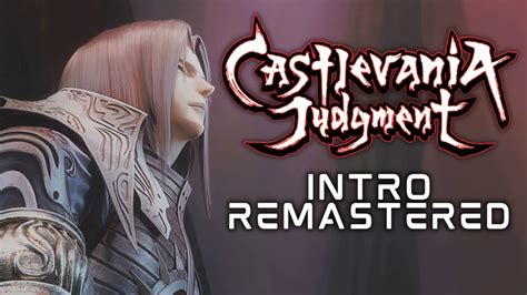 Castlevania Judgment Intro Remastered 1080p 60fps Youtube
