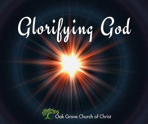 Glorifying God Oak Grove Church Of Christ