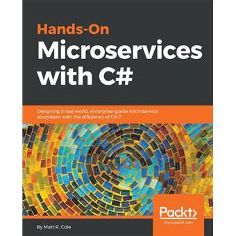 Implement authentication in.net microservices and web applications. Hands-On Microservices with C# Designing a real-world, enterprise-grade microservice ecosystem ...