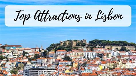 15 Best Things To Do In Lisbon Portugal The Only Lisbon Guide You Need