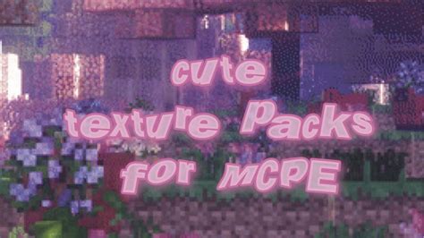 10 Cute Texture Packs For Mcpe Youtube