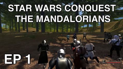 Star Wars Conquest The Mandalorians Ep 1 Mount And Blade Warband