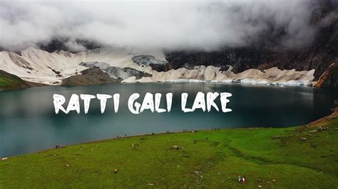 Ratti Gali Lake Most Beautiful Lake In Kasmir Neelum Valley Ajk