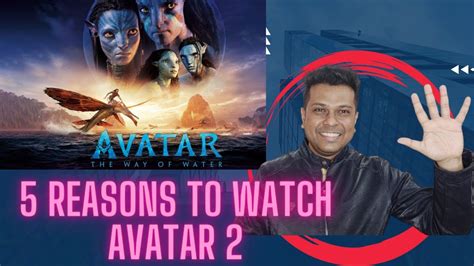 5 Reasons That Why You Should Watch Avatar The Way Of Water Youtube