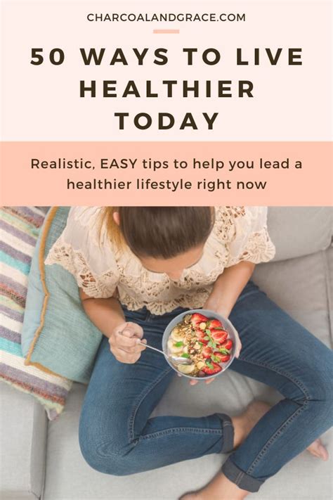 50 Real Ways To Lead A Healthy Lifestyle Healthy Lifestyle Healthy