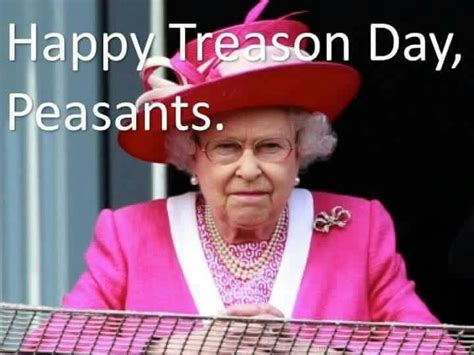 Bwhahaha Treason Day Holiday Humor Happy Fourth Of July