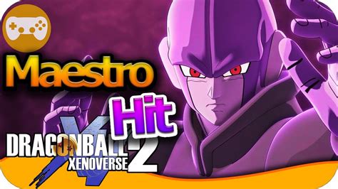 Maestro Hit Dragon Ball Xenoverse 2 Epsilongamex Dbxv 2 Youtube
