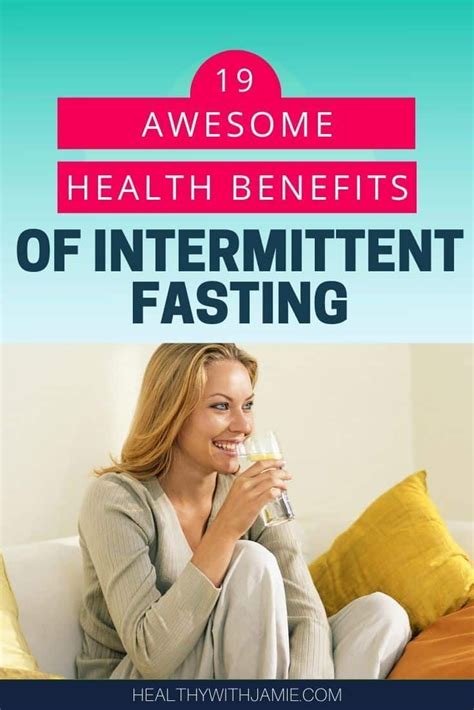19 Awesome Health Benefits Of Intermittent Fasting Healthy With Jamie