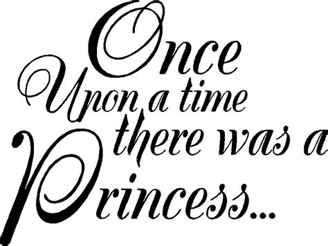 Once Upon A Time There Was A Princess Wall Quotes Words Etsy