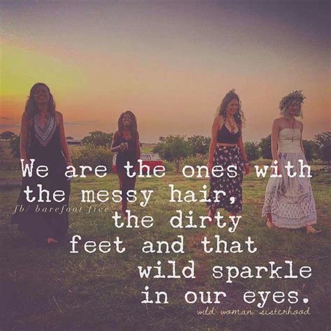 Pin By Wendy Oconnor On Bare Foot Five Quotes Hippie Quotes Sister