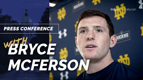 Video Notre Dame P Bryce Mcferson On Spring Practice Marty Biagi Irish Sports Daily