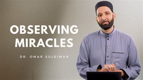 Looking For Miracles Dr Omar Suleiman Youtube