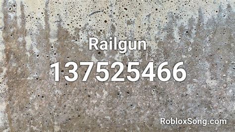 Railgun Roblox Id Roblox Music Codes