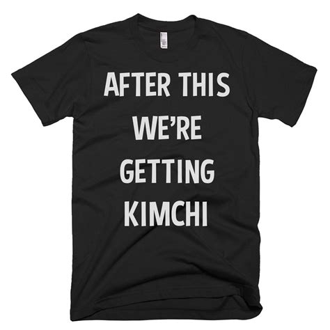 Kimchi Shirt Kimchi T Kimchi Lovers Kimchi T Shirt Etsy In 2022