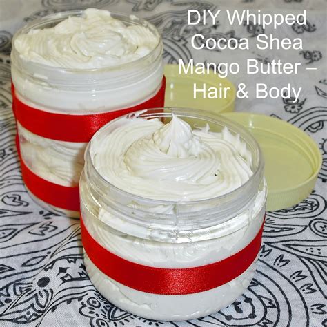 diy whipped cocoa shea mango butter hair and body
