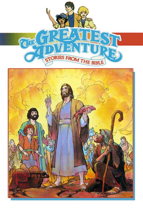 The Greatest Adventure Stories From The Bible