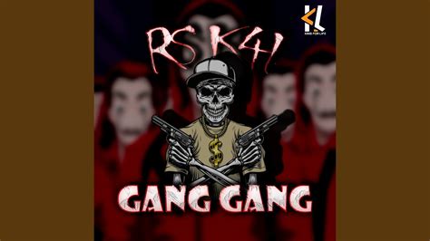 Gang Gang Youtube