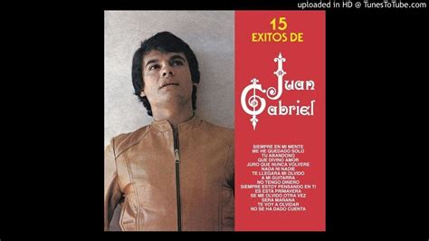 Juan Gabriel Siempre En Mi Mente 1978 Youtube