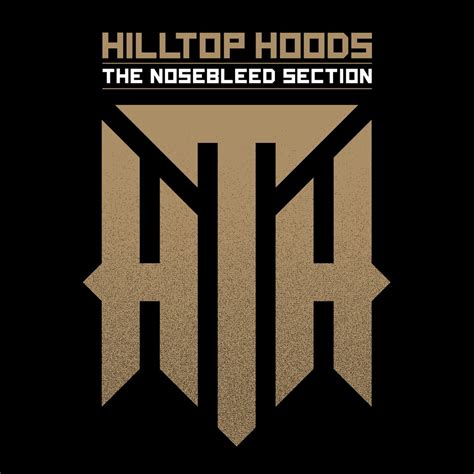 ‎the Nosebleed Section Single De Hilltop Hoods En Apple Music
