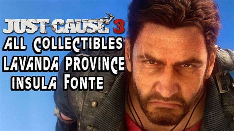 Just Cause 3 All Collectibles Lavanda Province Insula Fonte Youtube
