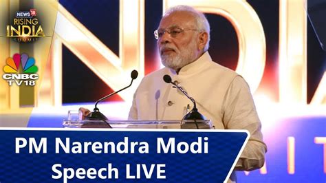 Pm narendra modi speech live on aajtak. PM Narendra Modi LIVE Speech from #News18RisingIndia ...