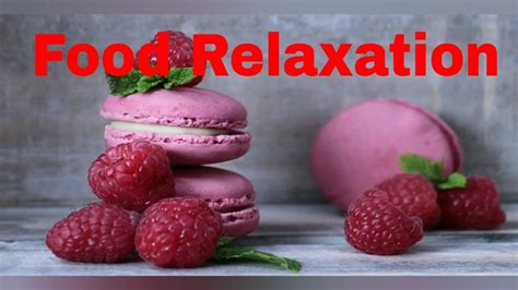 Relaxing Food Youtube