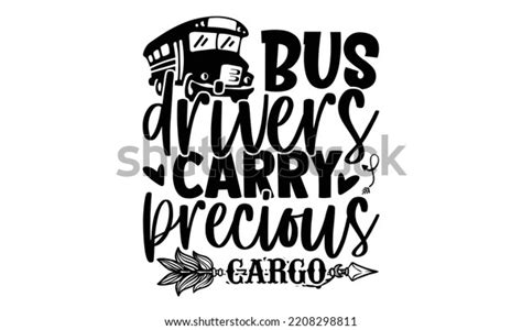Bus Drivers Carry Precious Cargo Bus Stock Vector Royalty Free 2208298811 Shutterstock