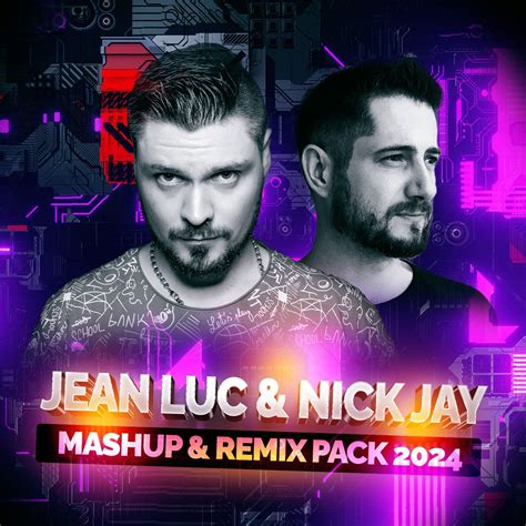 Mashup And Remix Pack 2024 By Jean Luc And Nick Jay Free Download On Hypeddit