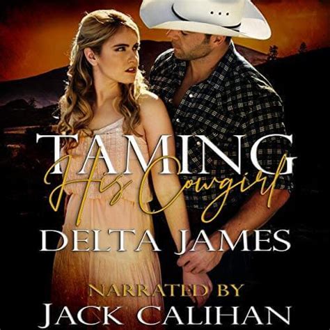 Taming His Cowgirl Audiobook Delta James