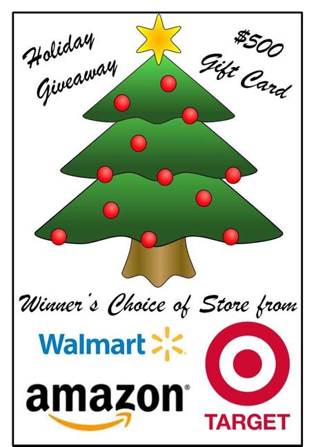 500 Amazon Wal Mart Or Target T Card Holiday Giveaway Holiday