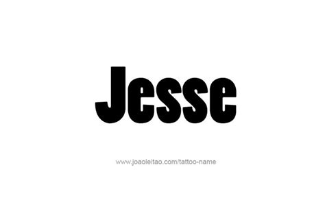 Jesse Name Tattoo Designs Name Tattoos Name Tattoo Designs Tattoo Designs