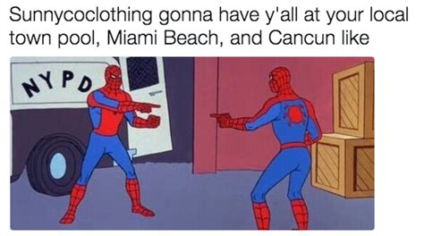 spiderman pointing    sunny  clothing marketing campaign   meme