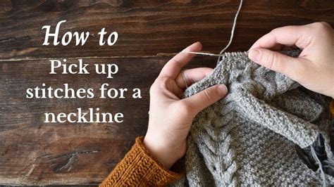 How To Pick Up Stitches For A Neckline Youtube