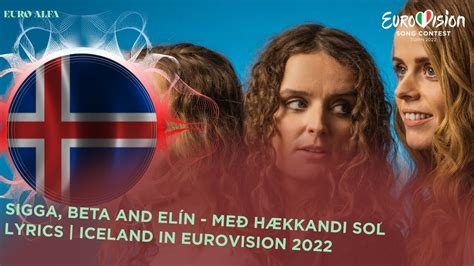 Sigga Beta And El N Me H Kkandi S L Iceland In Eurovision