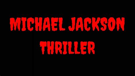 Michael Jackson Thriller Lyrics Youtube