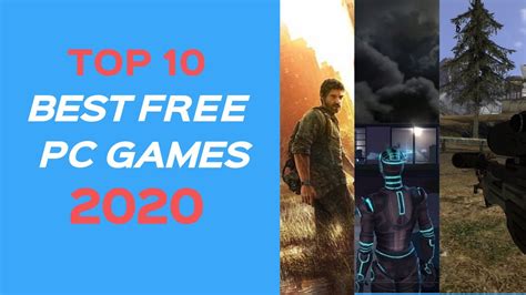 Top 10 Insane Free Pc Games You Should Play In 2020 Best 10 Free