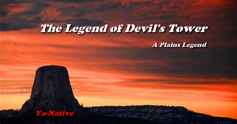 The Legend Of Devils Tower