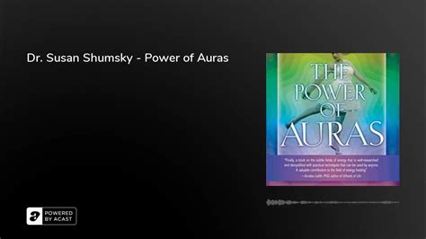 Dr Susan Shumsky Power Of Auras Youtube