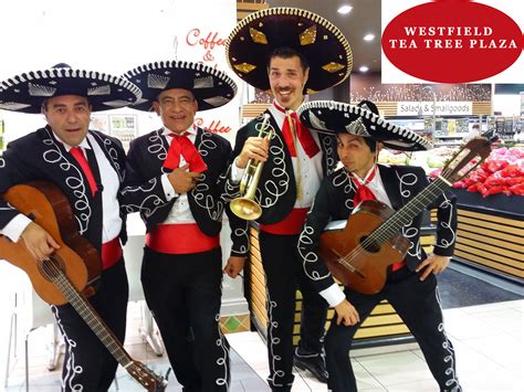 Mexican Entertainment At Westfield Tea Tree Plaza Official Site Of