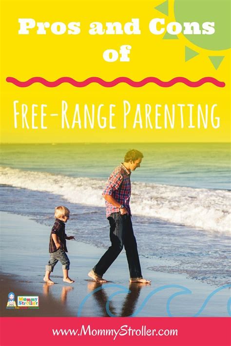 Free Range Parenting Types Of Parenting Parenting Styles Raising