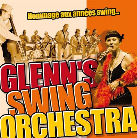 Musique Américaine Glenn Miller Et Swing Glenns Swing Orchestra