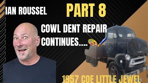 Full Custom Ian Roussel Part 8 Little Jewel 💎 Coe Truck Build Cowl