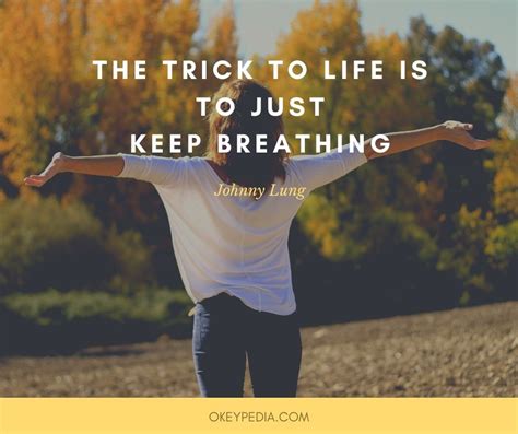 48 Take A Deep Breath Quotes And Sayings