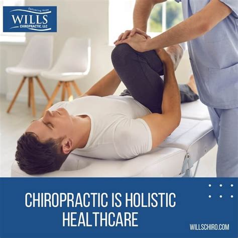 chiropractic is holistic healthcare — wills chiro